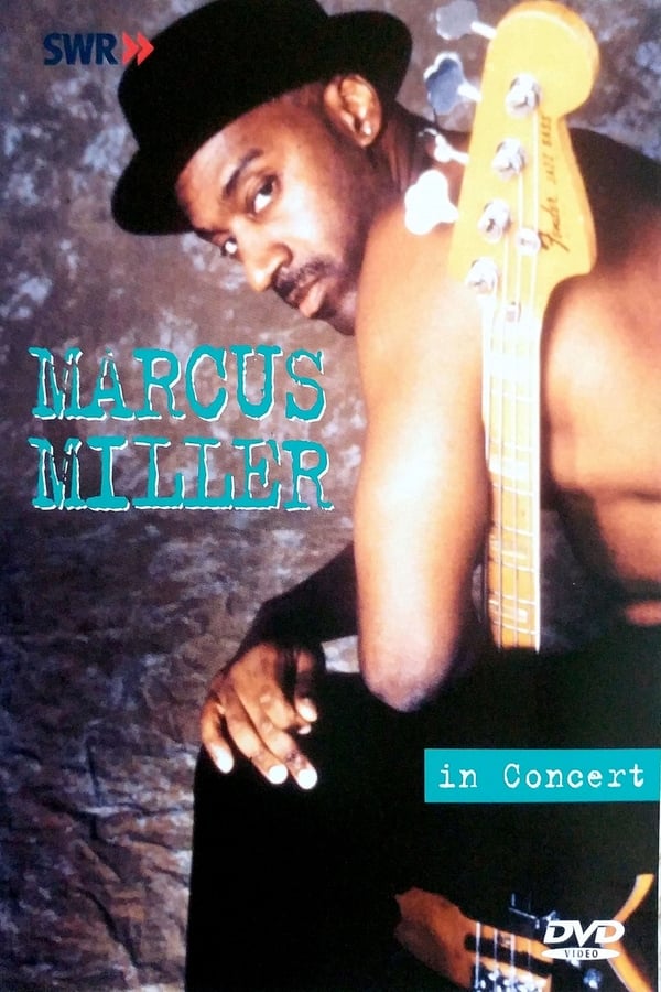 Cover of the movie Marcus Miller - In Concert: Ohne Filter