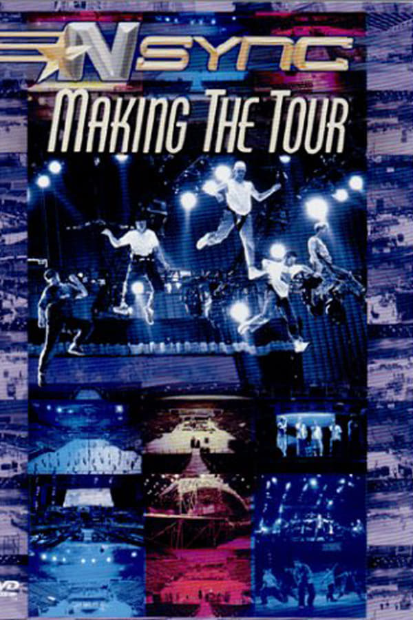 Cover of the movie *NSYNC: Making The Tour