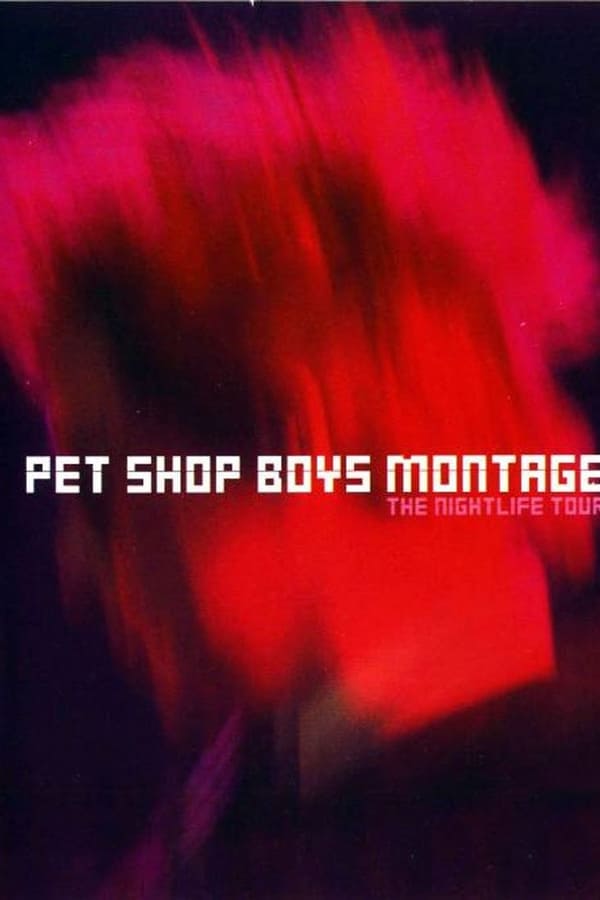 Cover of the movie Pet Shop Boys: Montage