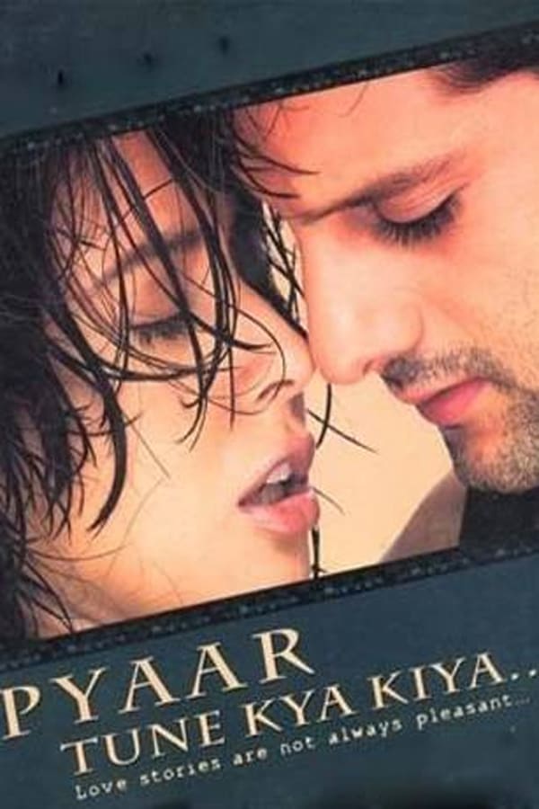 Cover of the movie Pyaar Tune Kya Kiya