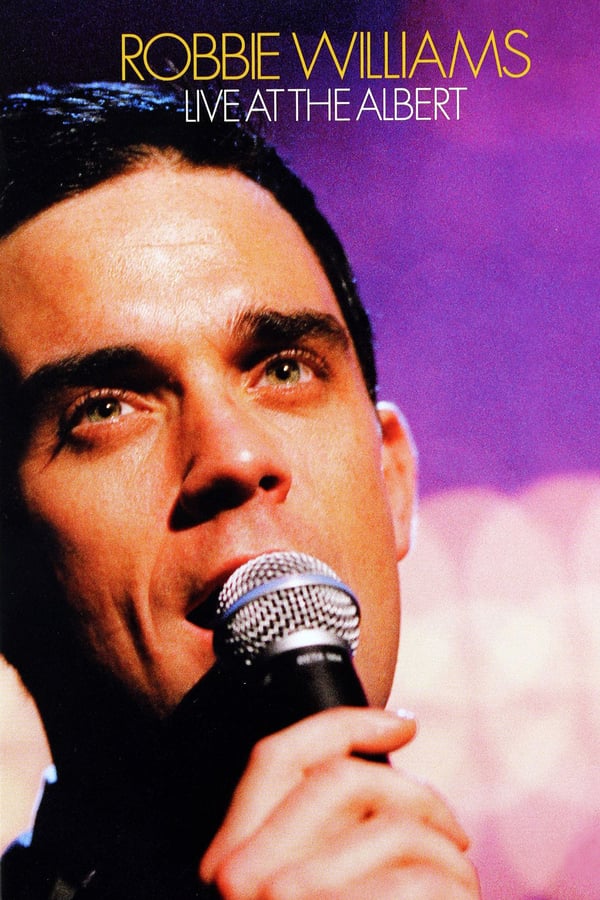 Cover of the movie Robbie Williams: Live at the Albert