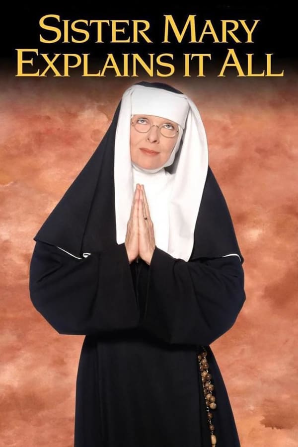 Cover of the movie Sister Mary Explains It All