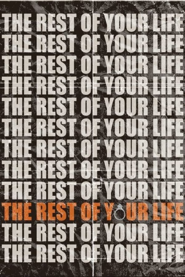 Cover of the movie The Rest of Your Life