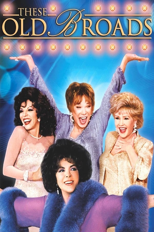 Cover of the movie These Old Broads