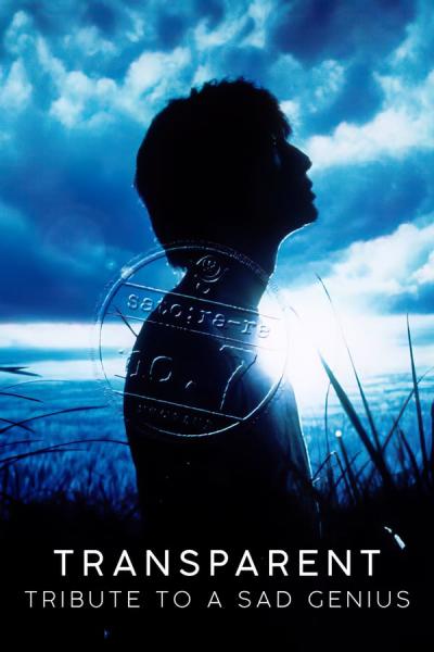 Cover of the movie Transparent: Tribute to a Sad Genius