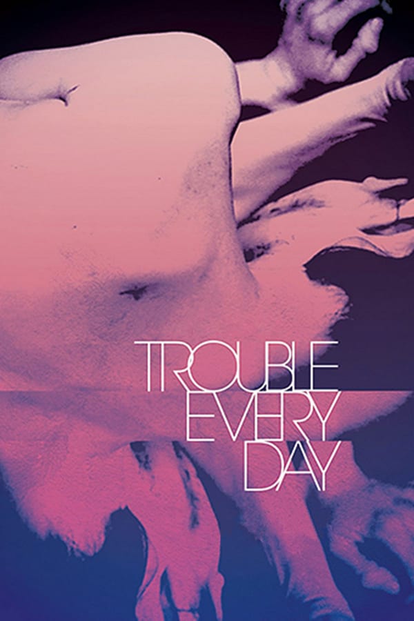 Cover of the movie Trouble Every Day