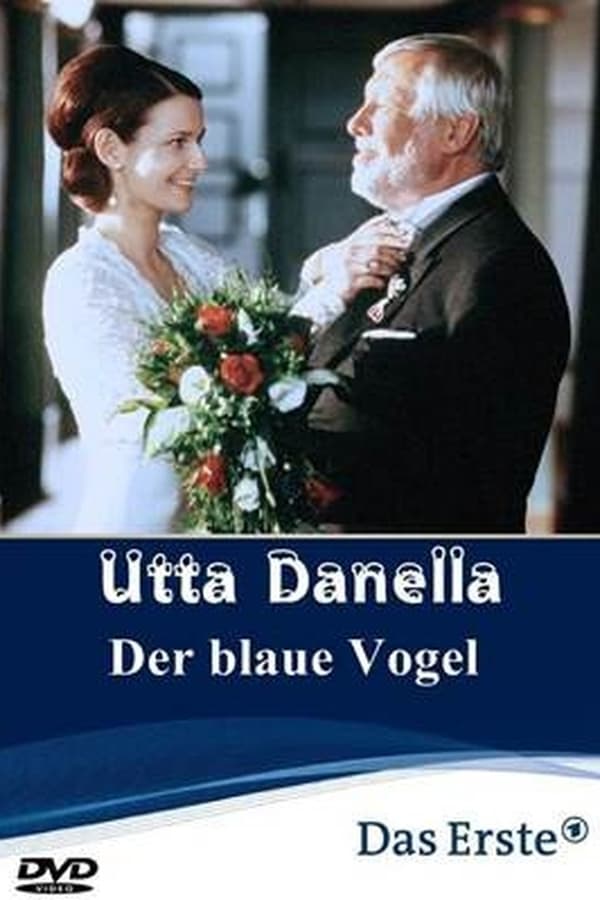 Cover of the movie Utta Danella - Der blaue Vogel
