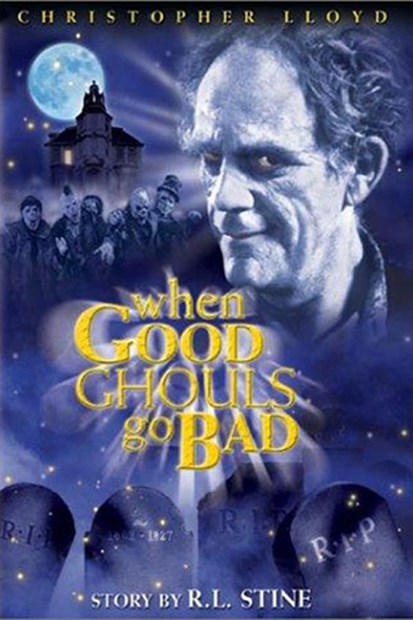 Cover of the movie When Good Ghouls Go Bad