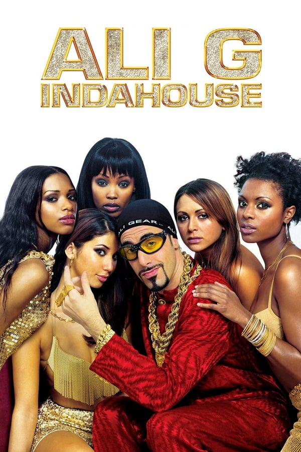 Cover of the movie Ali G Indahouse