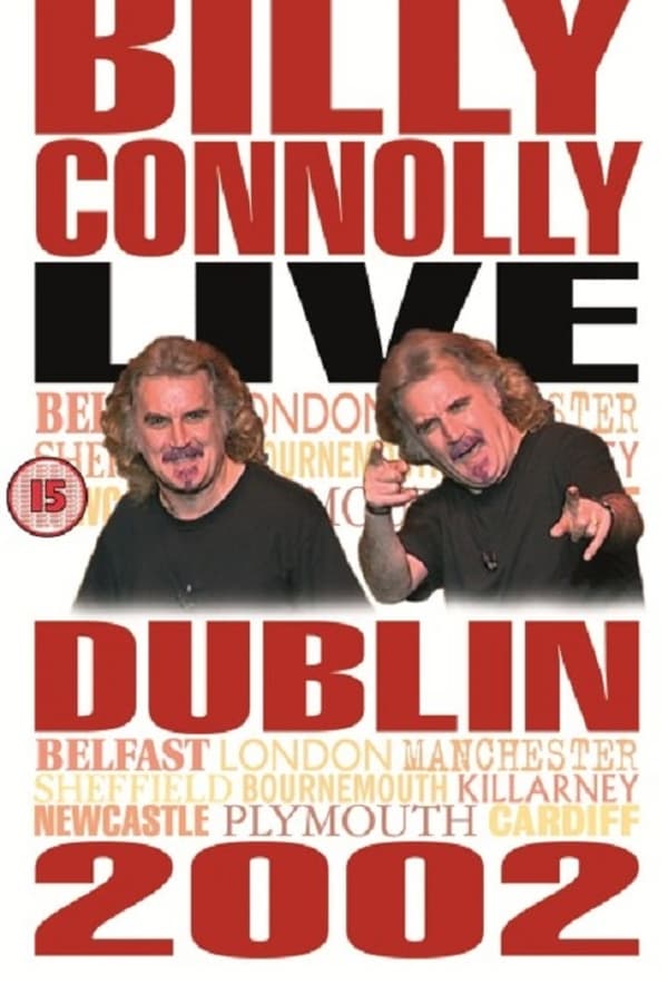 Cover of the movie Billy Connolly: Live in Dublin 2002