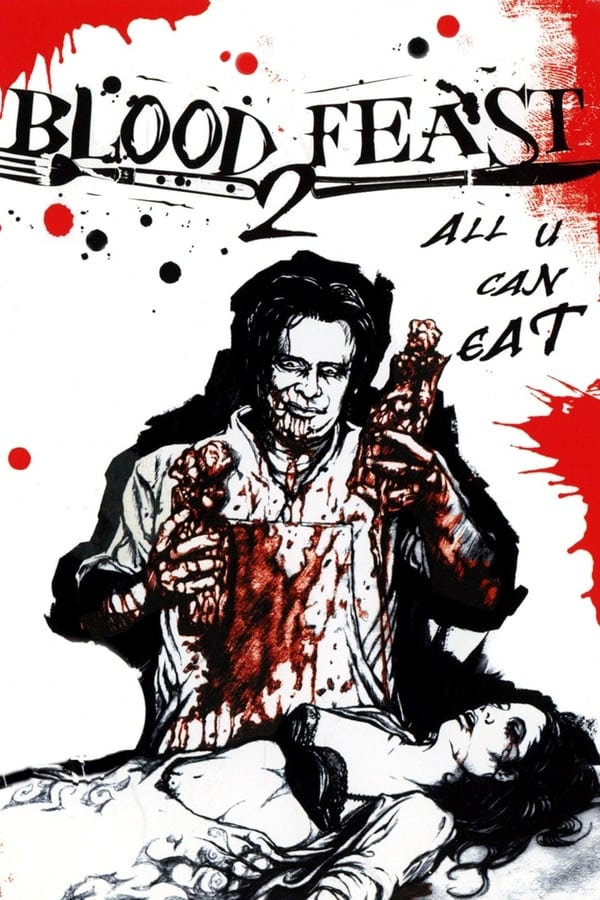 Cover of the movie Blood Feast 2: All U Can Eat