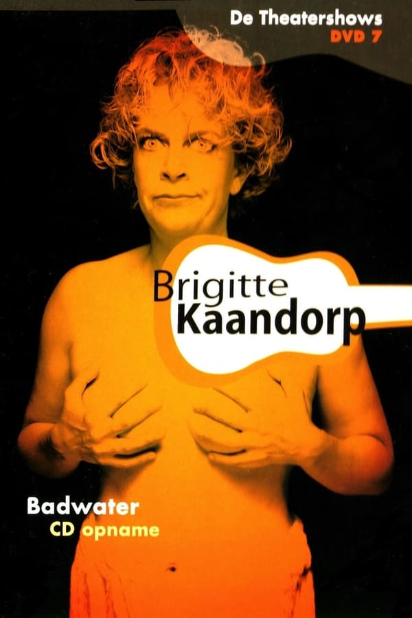 Cover of the movie Brigitte Kaandorp: Badwater