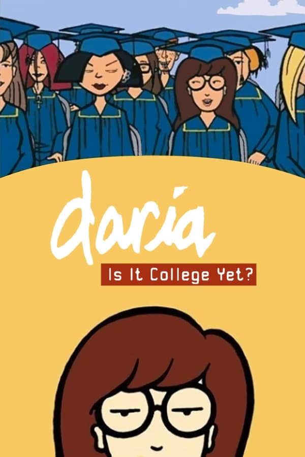 Cover of the movie Daria in 'Is It College Yet?'