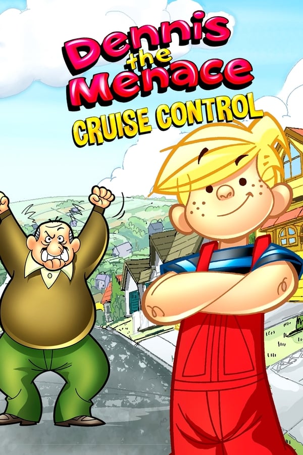 Cover of the movie Dennis the Menace: Cruise Control