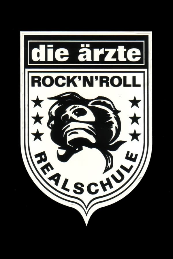 Cover of the movie Die Ärzte: Rock'n'Roll Realschule