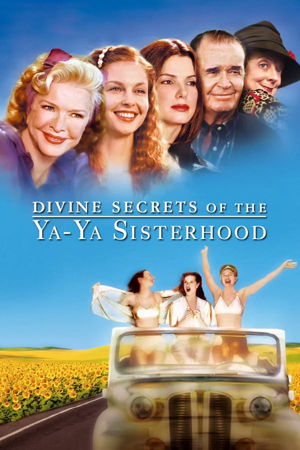 Cover of the movie Divine Secrets of the Ya-Ya Sisterhood