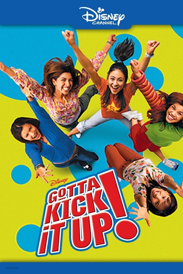 Cover of the movie Gotta Kick It Up!