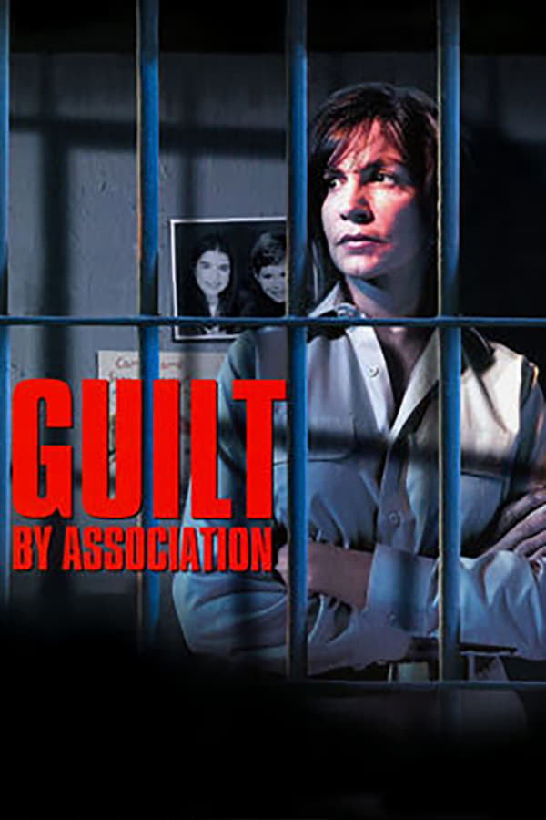 Cover of the movie Guilt by Association