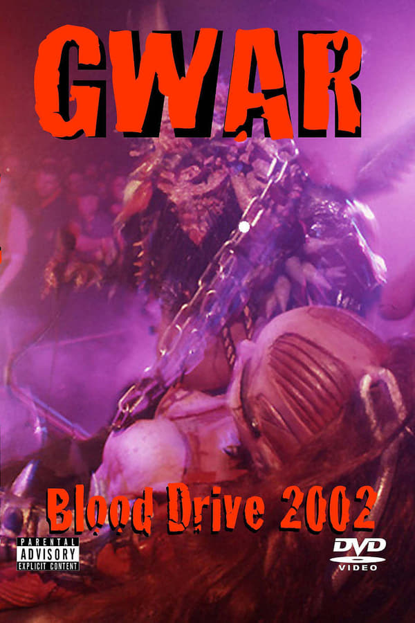 Cover of the movie GWAR: Blood drive 2002