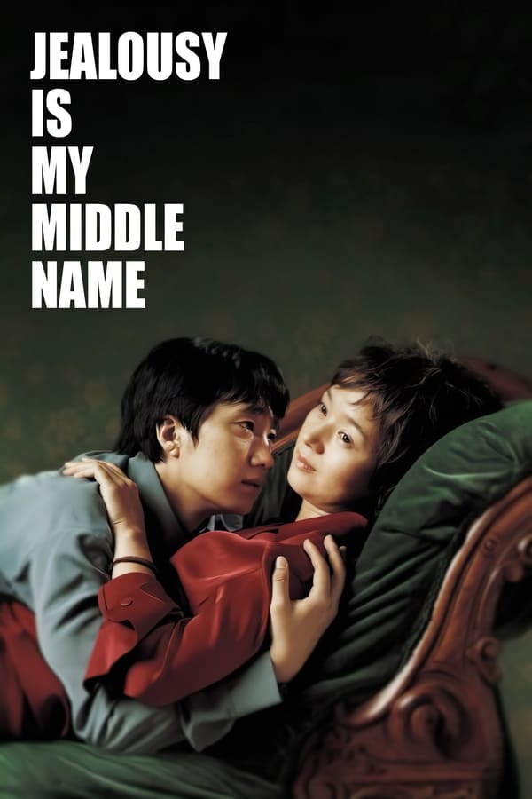 Cover of the movie Jealousy Is My Middle Name
