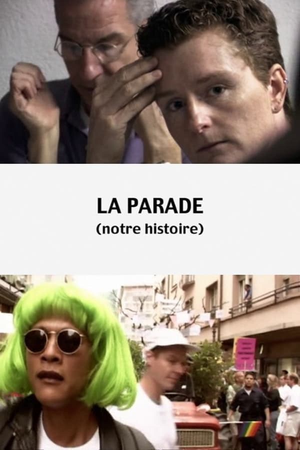 Cover of the movie La parade (notre histoire)