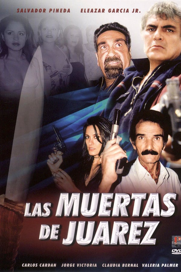 Cover of the movie Las Muertas de Juarez