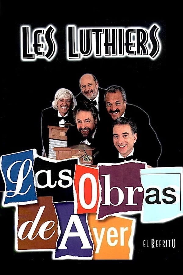 Cover of the movie Les Luthiers: Las Obras de Ayer