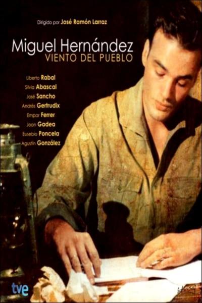 Cover of the movie Miguel Hernández: viento del pueblo