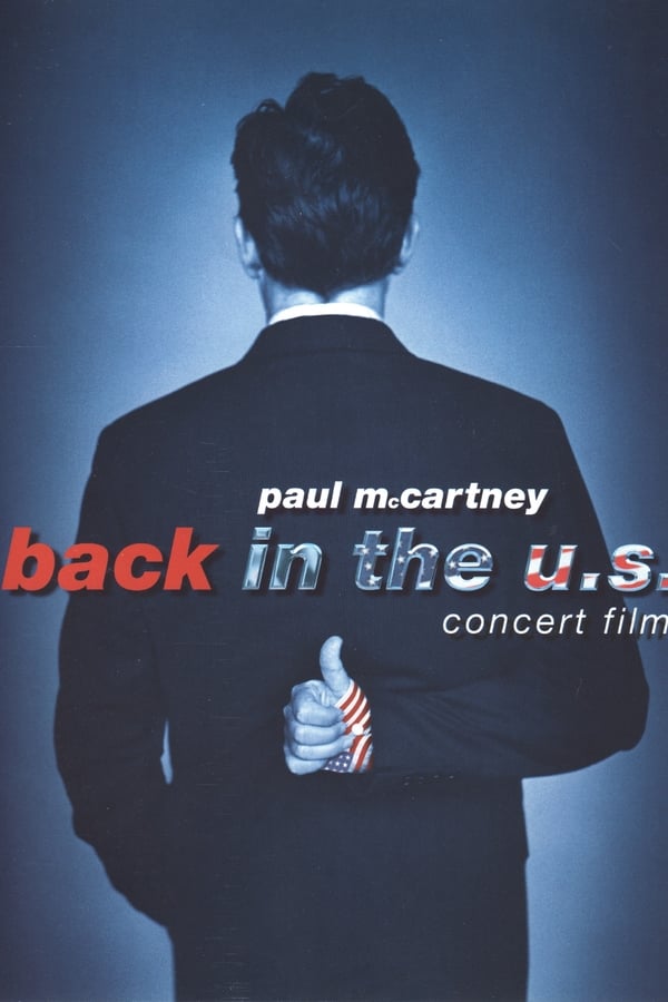 Cover of the movie Paul McCartney: Back in the U.S.
