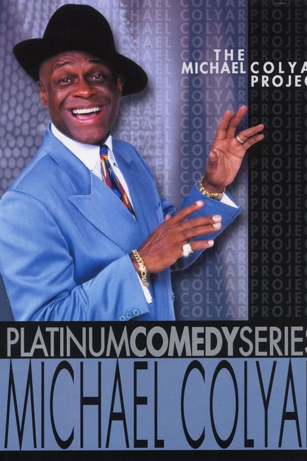 Cover of the movie Platinum Comedy Series: Michael Colyar - The Michael Colyar Project