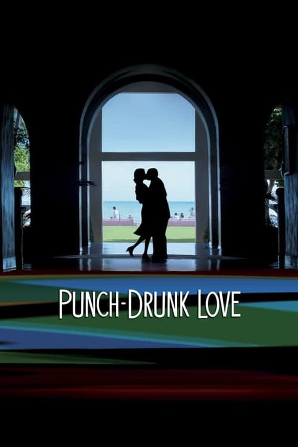 Cover of the movie Punch-Drunk Love