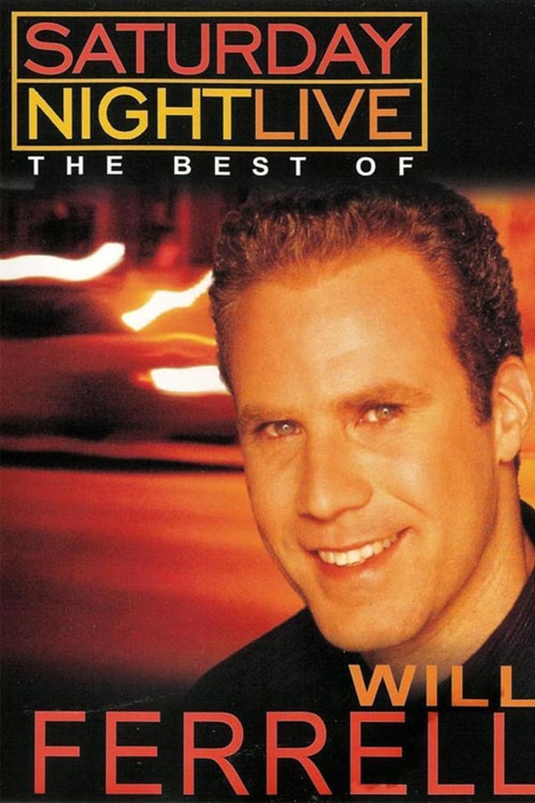 Cover of the movie Saturday Night Live: The Best of Will Ferrell