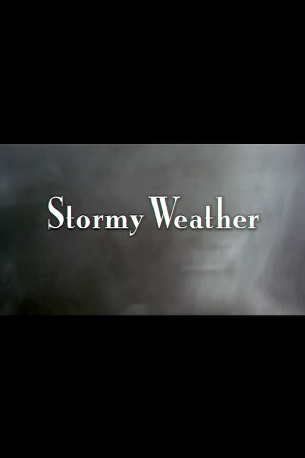 Cover of the movie Stormy Weather: The Music of Harold Arlen