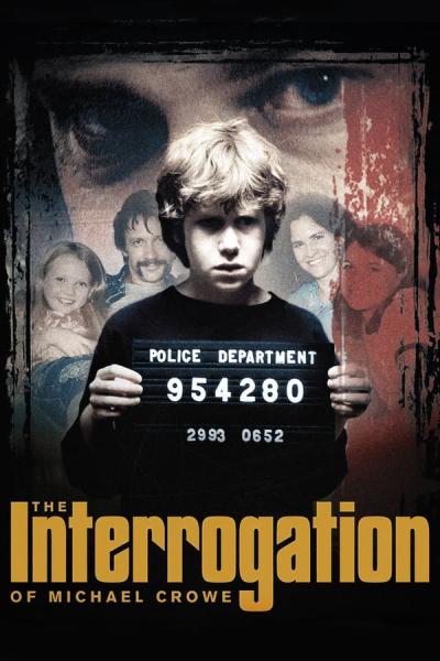 Cover of the movie The Interrogation of Michael Crowe