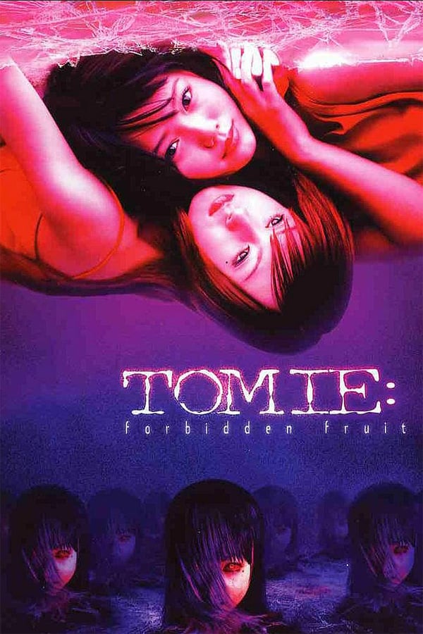 Cover of the movie Tomie: Forbidden Fruit