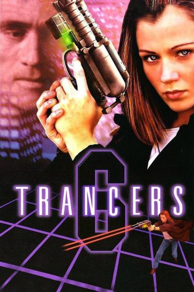 Cover of the movie Trancers 6: Life After Deth