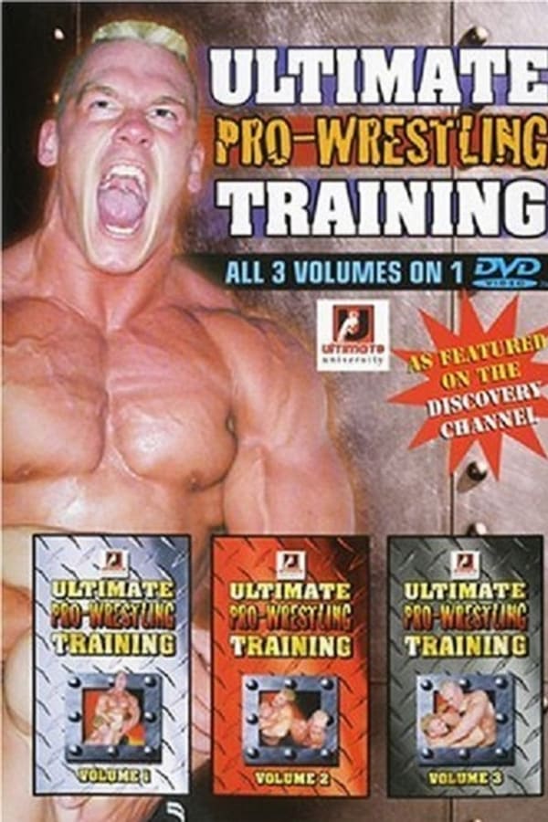 Cover of the movie Ultimate Pro-Wrestling Training Volumes 1, 2 & 3