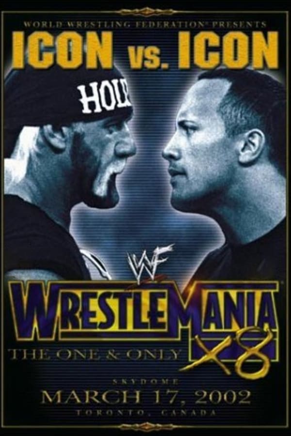 Cover of the movie WWE Wrestlemania X8