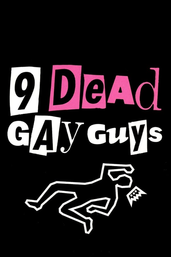 Cover of the movie 9 Dead Gay Guys