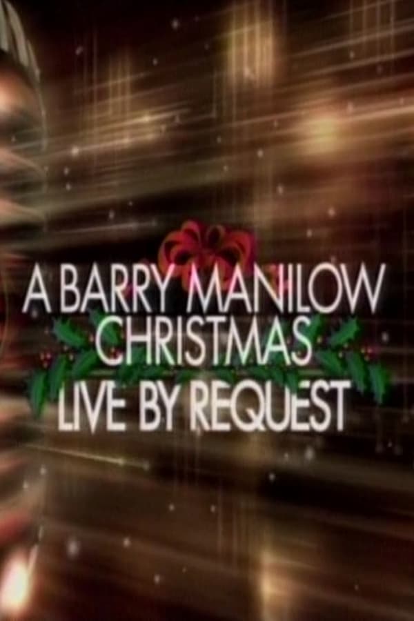 Cover of the movie A Barry Manilow Christmas: Live by Request