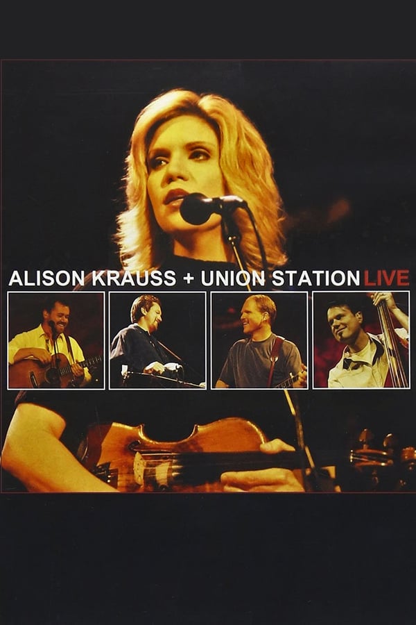 Cover of the movie Alison Krauss and Union Station Live