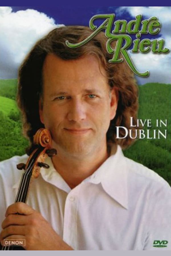 Cover of the movie André Rieu - Live in Dublin