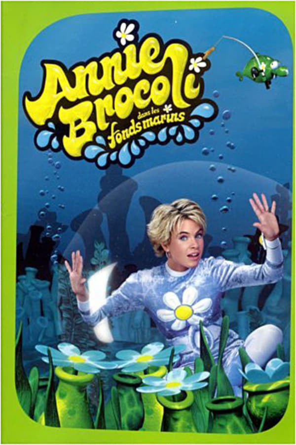 Cover of the movie Annie Brocoli dans les fonds marins