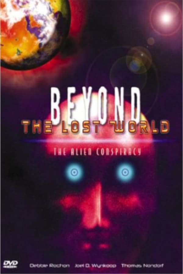 Cover of the movie Beyond the Lost World: The Alien Conspiracy III