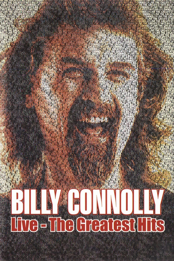 Cover of the movie Billy Connolly: Live - The Greatest Hits