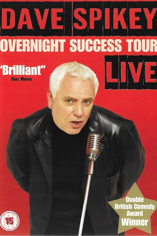 Cover of the movie Dave Spikey: Overnight Success Tour