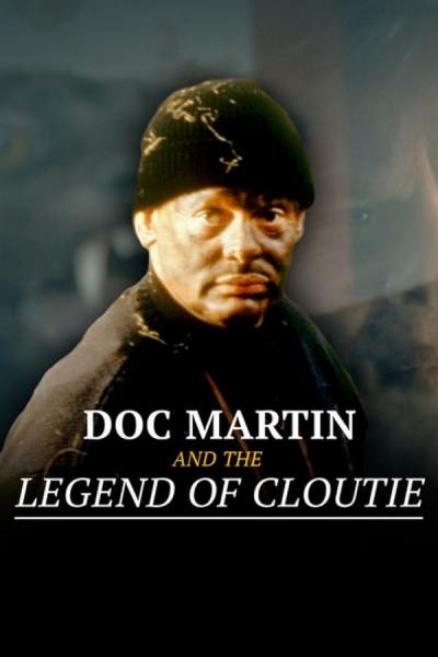 Cover of the movie Doc Martin and the Legend of the Cloutie