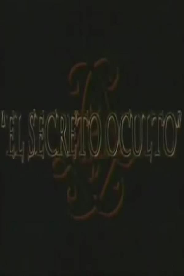 Cover of the movie El secreto oculto