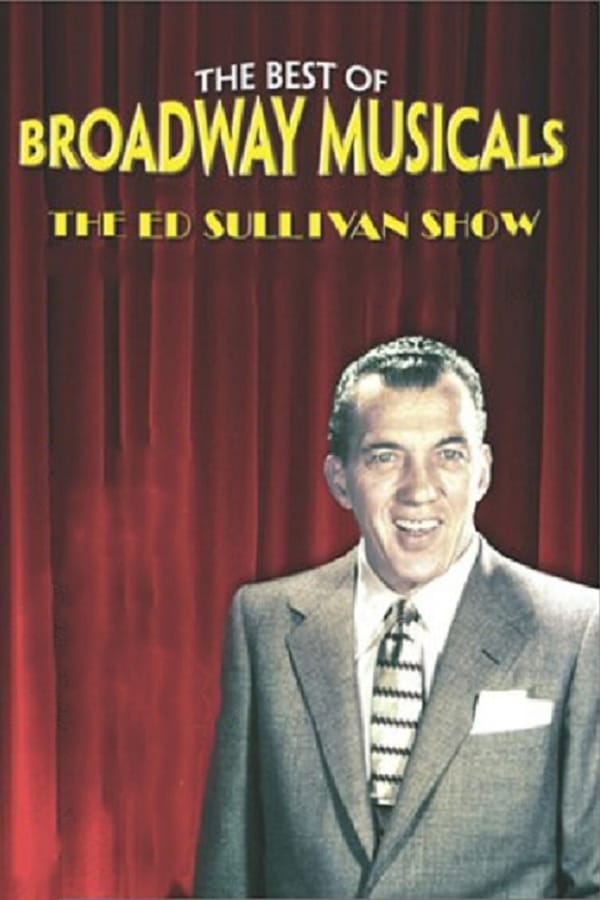 Cover of the movie Great Broadway Musical Moments from the Ed Sullivan Show