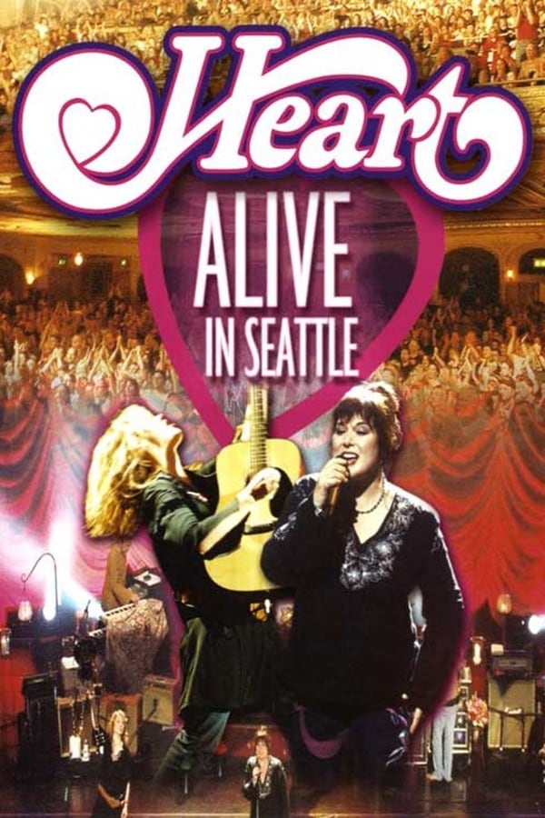 Cover of the movie Heart: Alive in Seattle